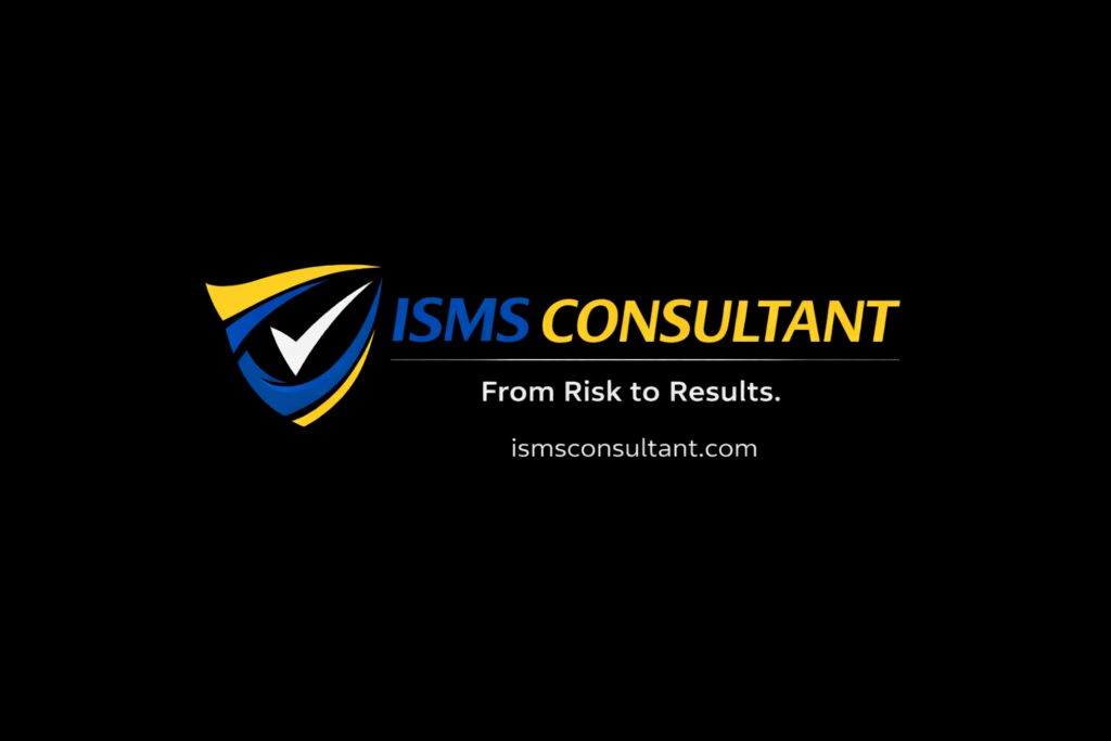 ISMS Consultant From Risk to Results ismsconsultant.com